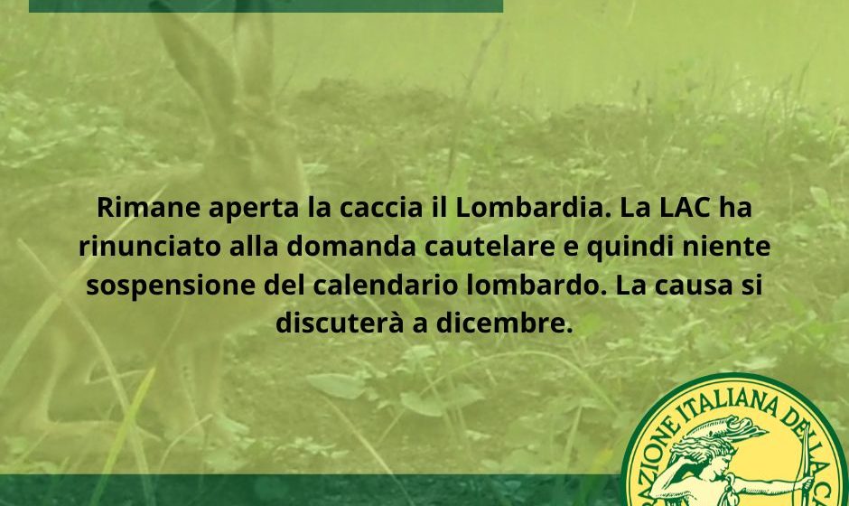 Nessuna sospensiva della stagione: prosegue la caccia in Lombardia!