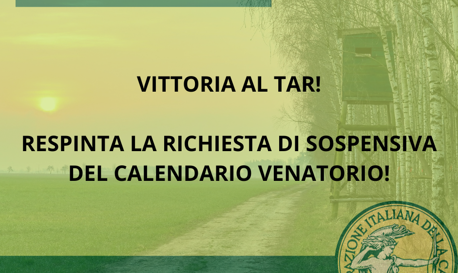 Federcaccia e Face (26) Vittoria al Tar: respinta la richiesta di sospensiva del calendario regionale